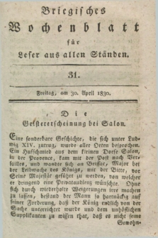 Briegisches Wochenblatt für Leser aus allen Ständen. [Jg.22], [nr] 31 (30 April 1830) + dod.