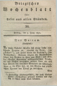 Briegisches Wochenblatt für Leser aus allen Ständen. [Jg.22], [nr] 36 (4 Juni 1830) + dod.