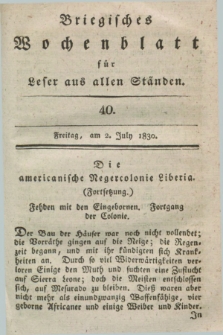 Briegisches Wochenblatt für Leser aus allen Ständen. [Jg.22], [nr] 40 (2 Juli 1830) + dod.