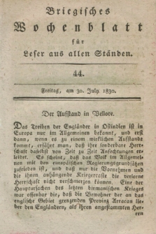 Briegisches Wochenblatt für Leser aus allen Ständen. [Jg.22] [nr] 44 (30 July 1830) + dod.