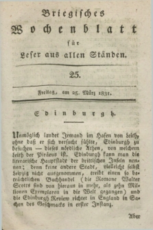 Briegisches Wochenblatt für Leser aus allen Ständen. [Jg.23], [nr] 25 (25 März 1831) + dod.
