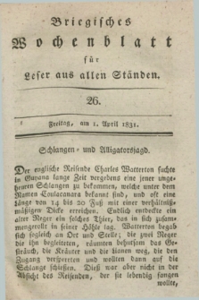 Briegisches Wochenblatt für Leser aus allen Ständen. [Jg.23], [nr] 26 (1 April 1831) + dod.