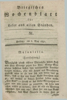 Briegisches Wochenblatt für Leser aus allen Ständen. [Jg.23], [nr] 31 (6 May 1831) + dod.