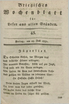 Briegisches Wochenblatt für Leser aus allen Ständen. [Jg.23], [nr] 43 (29 Juli 1831) + dod.