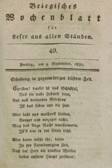 Briegisches Wochenblatt für Leser aus allen Ständen. [Jg.23], [nr] 49 (9 September 1831) + dod.