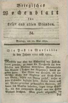 Briegisches Wochenblatt für Leser aus allen Ständen. [Jg.24], [nr] 34 (21 Mai 1832) + dod.