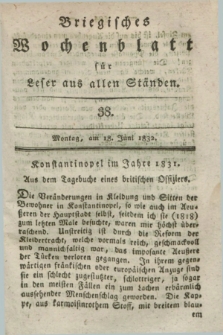 Briegisches Wochenblatt für Leser aus allen Ständen. [Jg.24], [nr] 38 (18 Juni 1832) + dod.