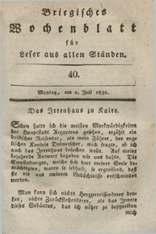 Briegisches Wochenblatt für Leser aus allen Ständen. [Jg.24], [nr] 40 (2 Juli 1832) + dod.