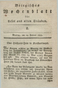Briegisches Wochenblatt für Leser aus allen Ständen. [Jg.25], [nr] 2 (14 Januar 1833) + dod.