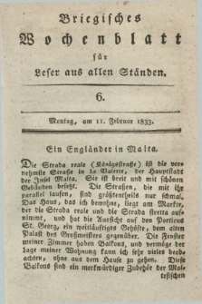 Briegisches Wochenblatt für Leser aus allen Ständen. [Jg.25], [nr] 6 (11 Februar 1833) + dod.