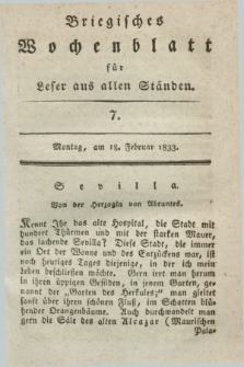 Briegisches Wochenblatt für Leser aus allen Ständen. [Jg.25], [nr] 7 (18 Februar 1833) + dod.