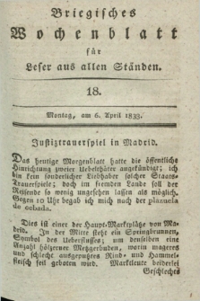Briegisches Wochenblatt für Leser aus allen Ständen. [Jg.25], [nr] 18 (6 April [i.e. Mai] 1833) + dod. + wkładka