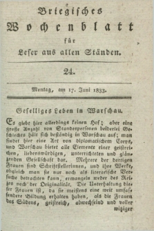 Briegisches Wochenblatt für Leser aus allen Ständen. [Jg.25], [nr] 24 (17 Juni 1833) + dod.