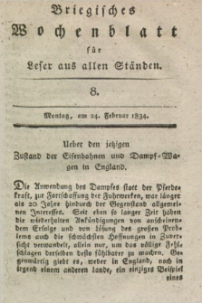Briegisches Wochenblatt für Leser aus allen Ständen. [Jg.25] [i.e. 26], [nr] 8 (24 Februar 1834) + dod.