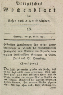 Briegisches Wochenblatt für Leser aus allen Ständen. [Jg.25] [i.e. 26], [nr] 13 (31 März 1834) + dod.