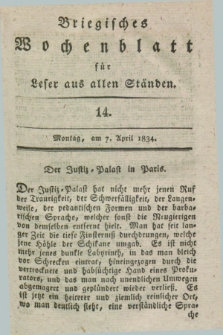Briegisches Wochenblatt für Leser aus allen Ständen. [Jg.25] [i.e. 26], [nr] 14 (7 April 1834) + dod.