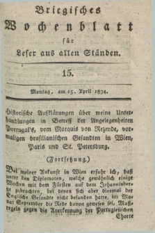 Briegisches Wochenblatt für Leser aus allen Ständen. [Jg.25] [i.e. 26], [nr] 15 (15 April 1834) + dod.