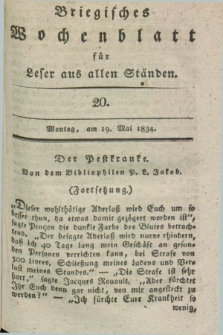 Briegisches Wochenblatt für Leser aus allen Ständen. [Jg.25] [i.e. 26], [nr] 20 (19 Mai 1834) + dod.