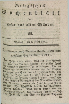 Briegisches Wochenblatt für Leser aus allen Ständen. [Jg.25] [i.e. 26], [nr] 23 (9 Juni 1834) + dod.