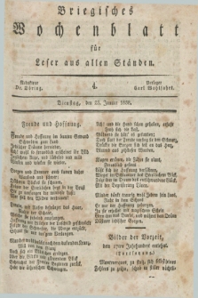Briegisches Wochenblatt für Leser aus allen Ständen. [Jg.30], [nr] 4 (23 Januar 1838)