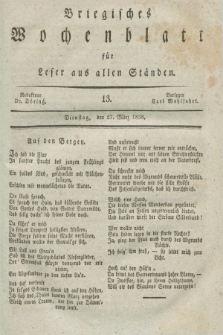 Briegisches Wochenblatt für Leser aus allen Ständen. [Jg.30], [nr] 13 (13 März 1838)