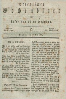 Briegisches Wochenblatt für Leser aus allen Ständen. [Jg.30], [nr] 15 (10 April 1838)