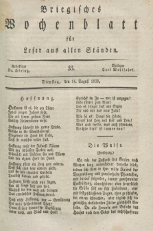 Briegisches Wochenblatt für Leser aus allen Ständen. [Jg.30], [nr] 33 (14 August 1838)