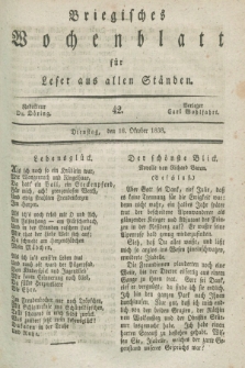 Briegisches Wochenblatt für Leser aus allen Ständen. [Jg.30], [nr] 42 (16 Oktober 1838)