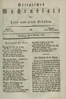 Briegisches Wochenblatt für Leser aus allen Ständen. [Jg.30], [nr] 45 (6 November 1838)
