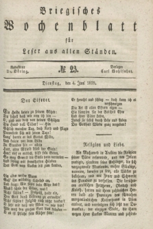 Briegisches Wochenblatt für Leser aus allen Ständen. [Jg.31], No. 23 (4 Juni 1839)