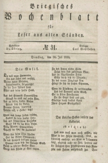 Briegisches Wochenblatt für Leser aus allen Ständen. [Jg.31], No. 31 (30 Juli 1839)