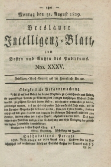 Breslauer Intelligenz-Blatt : zum Besten und Nutzen des Publikums. 1829, Nro. 35 (31 August) + dod.
