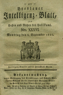 Breslauer Intelligenz-Blatt : zum Besten und Nutzen des Publikums. 1830, Nro. 36 (6 September) + dod.