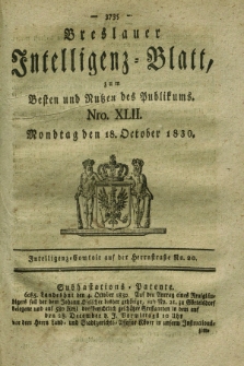 Breslauer Intelligenz-Blatt : zum Besten und Nutzen des Publikums. 1830, Nro. 42 (18 October) + dod.