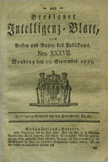 Breslauer Intelligenz-Blatt : zum Besten und Nutzen des Publikums. 1831, Nro. 37 (12 September) + dod.