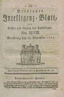 Breslauer Intelligenz-Blatt : zum Besten und Nutzen des Publikums. 1831, Nro. 48 (28 November) + dod.