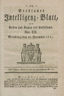 Breslauer Intelligenz-Blatt : zum Besten und Nutzen des Publikums. 1831, Nro. 52 (26 December) + dod.