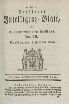 Breslauer Intelligenz-Blatt : zum Besten und Nutzen des Publikums. 1832, Nro. 7 (13 Februar) + dod.