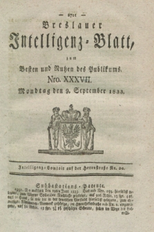 Breslauer Intelligenz-Blatt : zum Besten und Nutzen des Publikums. 1833, Nro. 37 (9 September) + dod.