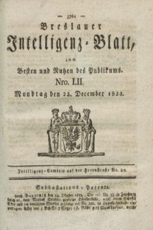 Breslauer Intelligenz-Blatt : zum Besten und Nutzen des Publikums. 1833, Nro. 52 (23 December) + dod.