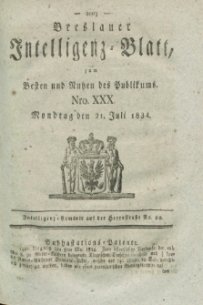 Breslauer Intelligenz-Blatt : zum Besten und Nutzen des Publikums. 1834, Nro. 30 (21 Juli) + dod.