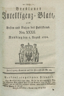 Breslauer Intelligenz-Blatt : zum Besten und Nutzen des Publikums. 1834, Nro. 32 (4 August) + dod.