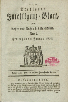 Breslauer Intelligenz-Blatt : zum Besten und Nutzen des Publikums. 1835, Nro. 1 (2 Januar) + dod.