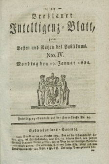 Breslauer Intelligenz-Blatt : zum Besten und Nutzen des Publikums. 1835, Nro. 4 (19 Januar) + dod.