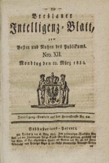 Breslauer Intelligenz-Blatt : zum Besten und Nutzen des Publikums. 1835, Nro. 12 (23 März) + dod.