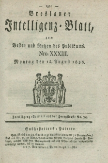 Breslauer Intelligenz-Blatt : zum Besten und Nutzen des Publikums. 1836, Nro. 33 (15 August) + dod.