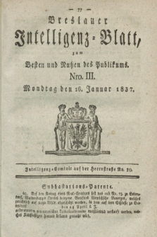 Breslauer Intelligenz-Blatt : zum Besten und Nutzen des Publikums. 1837, Nro. 3 (16 Januar) + dod.