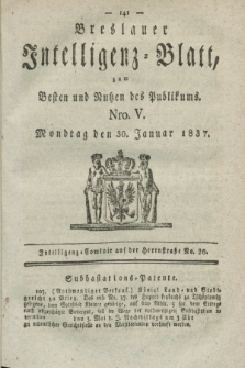 Breslauer Intelligenz-Blatt : zum Besten und Nutzen des Publikums. 1837, Nro. 5 (30 Januar) + dod.