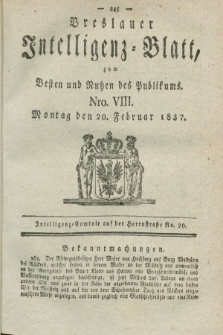 Breslauer Intelligenz-Blatt : zum Besten und Nutzen des Publikums. 1837, Nro. 8 (20 Februar) + dod.