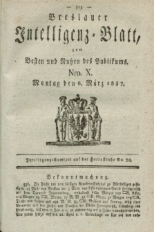 Breslauer Intelligenz-Blatt : zum Besten und Nutzen des Publikums. 1837, Nro. 10 (6 März) + dod.